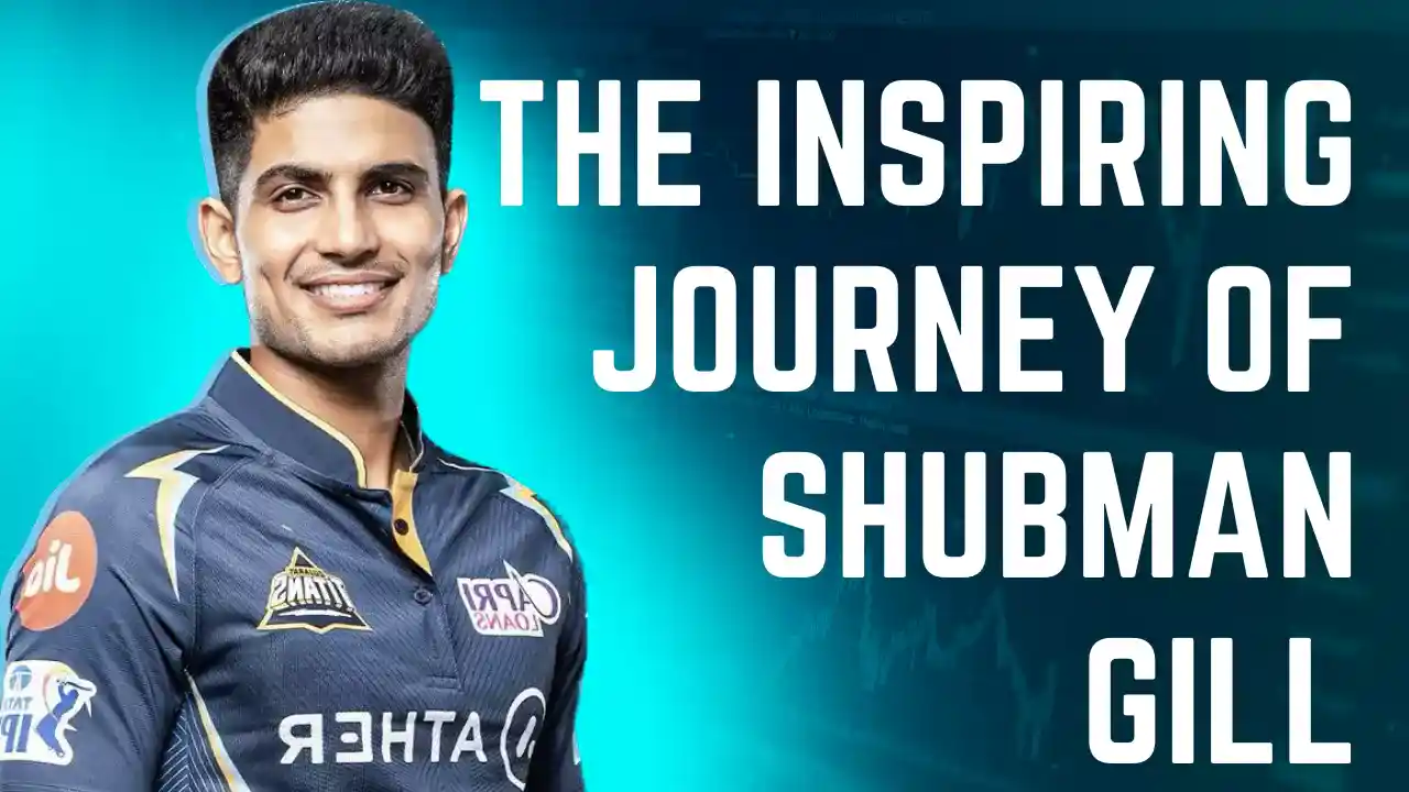 ipl 2023 : inspiring journey of shubman gill