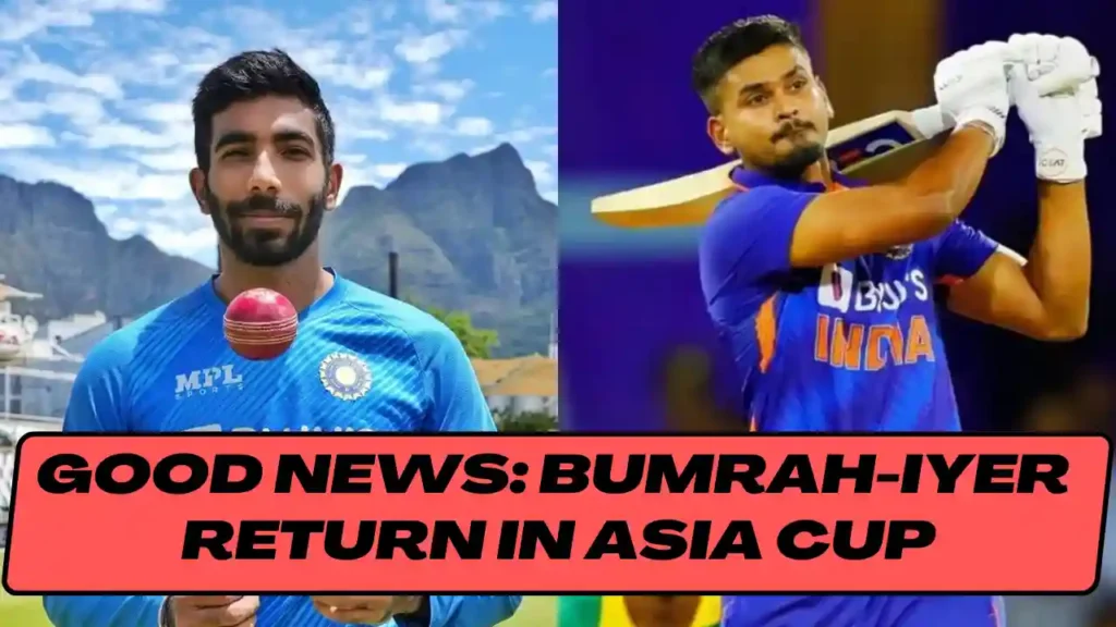 Jasprit Bumrah and Shreyas Iyer